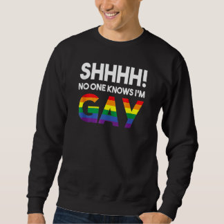 Ingen vet att jag är Gay LGbt Gay rights Pro Pri Lång Ärmad Tröja