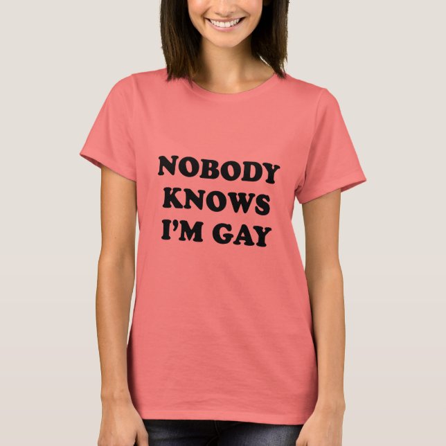 Ingen vet att jag är gay t-shirt (Framsida)
