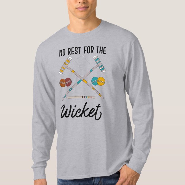 Ingen vila för Wicket Funny Croquet Thmet T Shirt (Framsida)