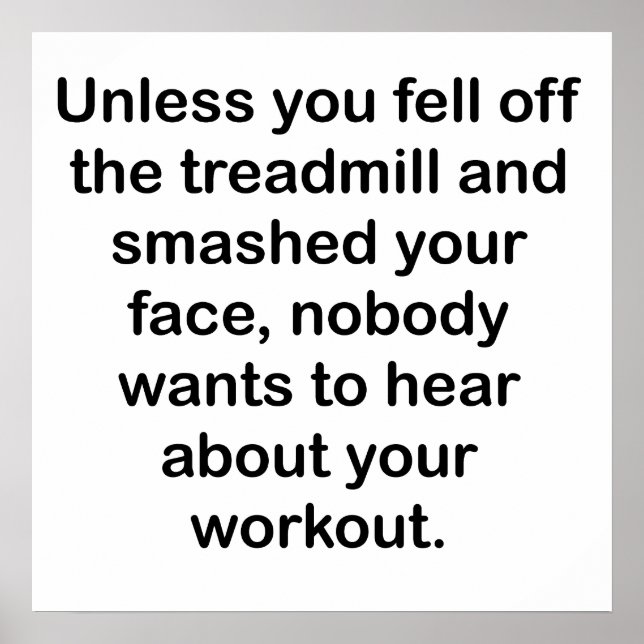 Ingen vill höra om din workout poster (Framsidan)