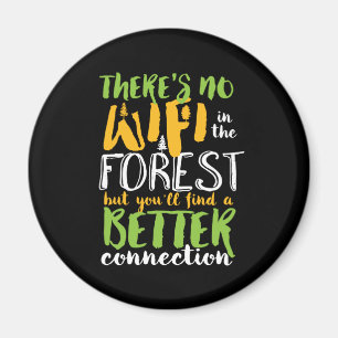 Ingen WiFi i skogens fina inspirationshämtning Magnet