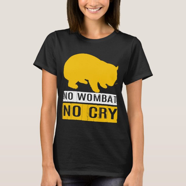 Ingen wombat Gråter T Shirt (Framsida)