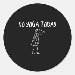 Ingen yoga idag Roligt sorgligt figur Sarcasticsti Runt Klistermärke