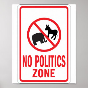 Ingen Zon varningsskylt för Politik Poster