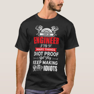 Ingenjör Better Idiots Ingenjör Engineering Deg T Shirt