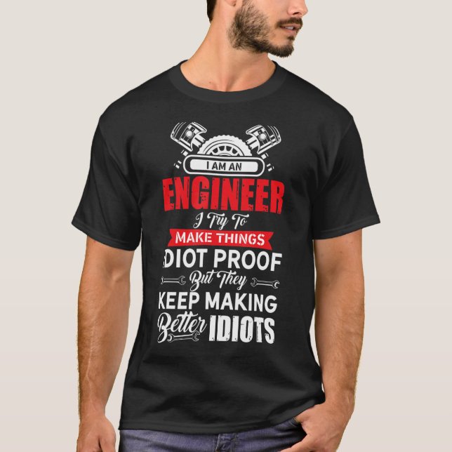 Ingenjör Better Idiots Ingenjör Engineering Deg T Shirt (Framsida)