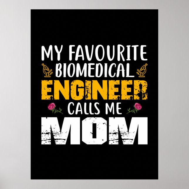 Ingenjör biomedicinsk Ingenjör kallar mig Mamma Poster (Framsidan)