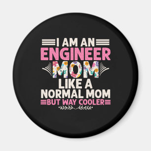 Ingenjör I är en Ingenjör Mamma Magnet