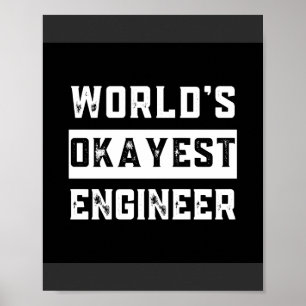 ingenjör, ingenjörskonst, okayest, roligt, humor poster