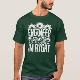INGENJÖR JAG ARGUERAR INTE ATT JAG BARA FÖRKLARAR  T SHIRT