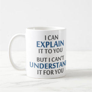 Ingenjör Motto kan inte förstå det åt dig Kaffemugg