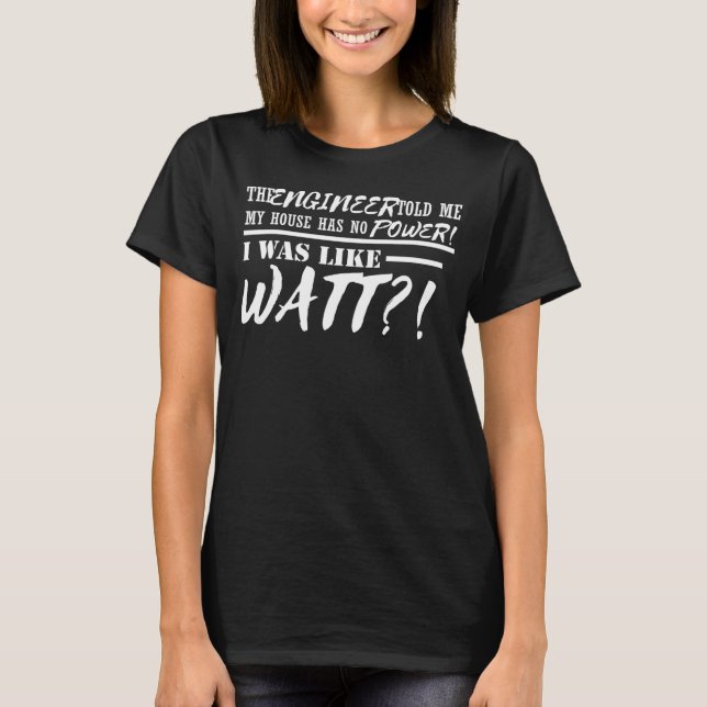 Ingenjör Pun Electrician Idea Puns Meme T Shirt (Framsida)