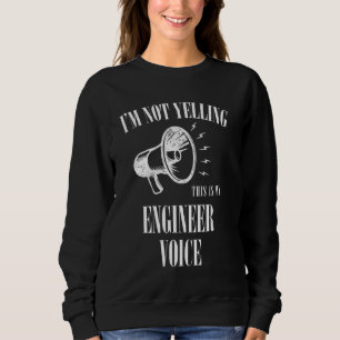 Ingenjör Voice Not Yelling Funny T Shirt