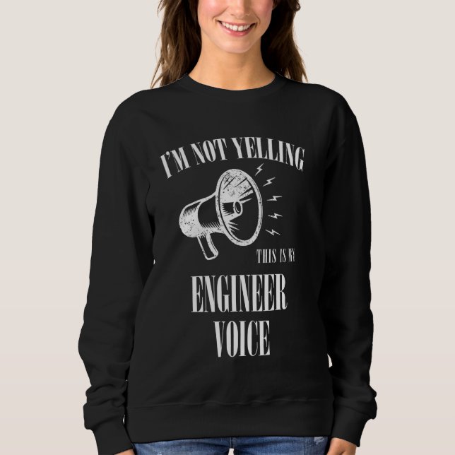 Ingenjör Voice Not Yelling Funny T Shirt (Framsida)