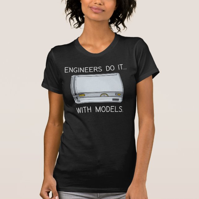 Ingenjörer gör det... med modeller. tee (Framsida)