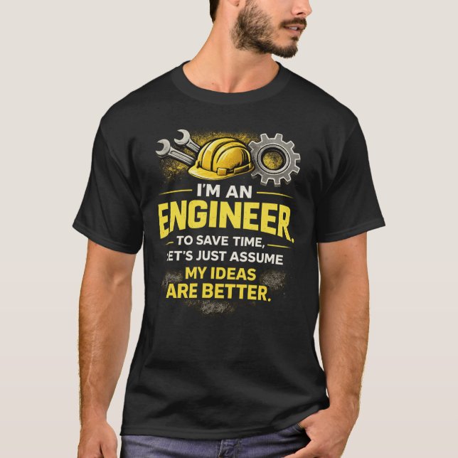 Ingenjörers idéer är bättre t shirt (Framsida)