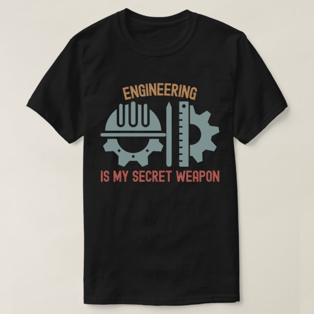 Ingenjörskonst Är Mitt Hemliga Vapen T Shirt (Design framsida)