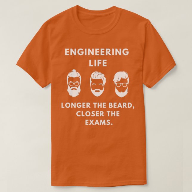 Ingenjörsliv längre än skägget t shirt (Design framsida)