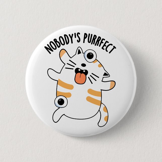 Ingens Är Purrfekt Rolig Katt Puns  Knapp (Framsida)
