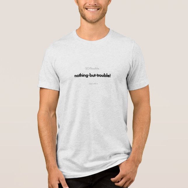 ingenting-annat-än-besvär! i svart t shirt (Framsida)