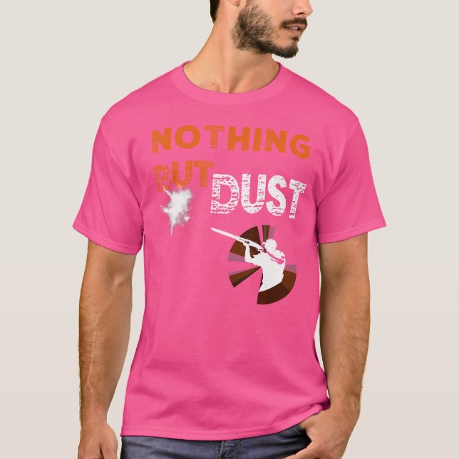 Ingenting annat än damm fällschutteri t shirt (Framsida)