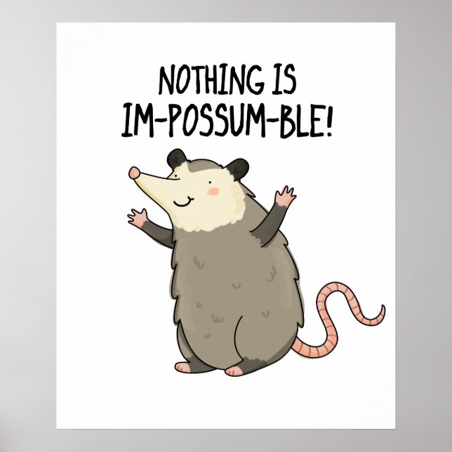 Ingenting är impossum-funny Possum Pun Poster (Framsidan)