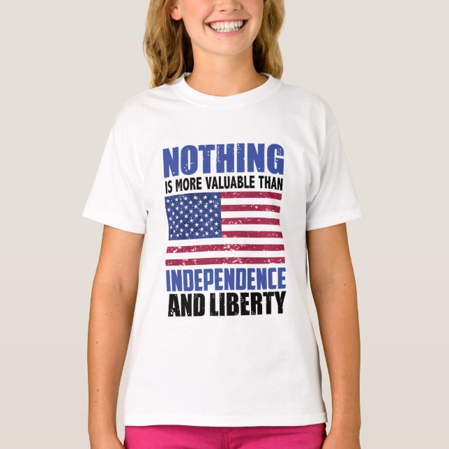 Ingenting är mer värdefullt än självständighet och t shirt (Framsida)