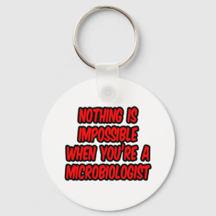 Ingenting är omöjligt...mikrobiolog nyckelring