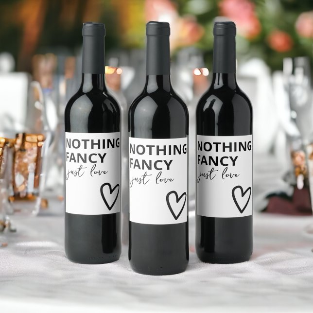 Ingenting Finare Just Kärlek minimalistiskt Bröllo Vinflaska Etikett (Nothing Fancy Just Love Minimalist Wedding Wine Labels from Ricaso. Add to bottles for favors)