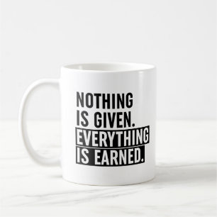 Ingenting ges allt som har tjänats kaffemugg