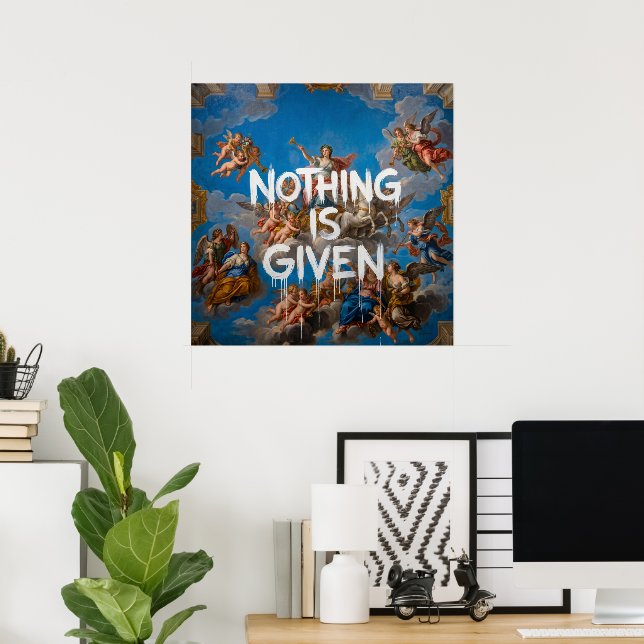 Ingenting ges Renässans Graffiti Art Gatukonst S Poster (Hemmakontoret)