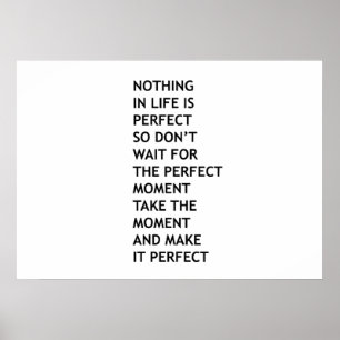 Ingenting i livet är perfekt poster