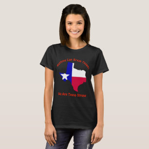 Ingenting kan bryta Texans starka Texas Tee