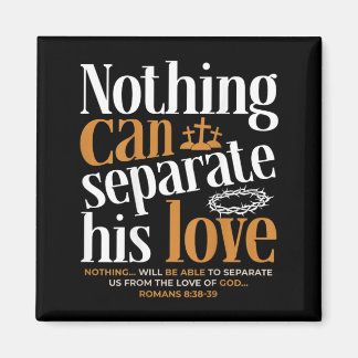 Ingenting Kan Sepvie Kärlek Romans 8:38-39 Kristna Magnet