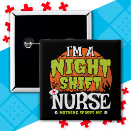 Ingenting Skrämmer Funny Halloween Nattskift Nurse Knapp
