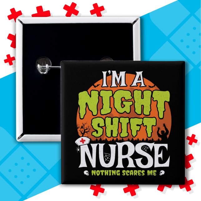 Ingenting Skrämmer Funny Halloween Nattskift Nurse Knapp (Skapare uppladdad)