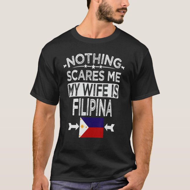 INGENTING SKRÄMMER MIG ATT MIN VILJA ÄR FILIPINA T SHIRT (Framsida)