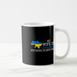 Ingenting skrämmer mig Min fru är ukrainsk Husnd U Kaffemugg
