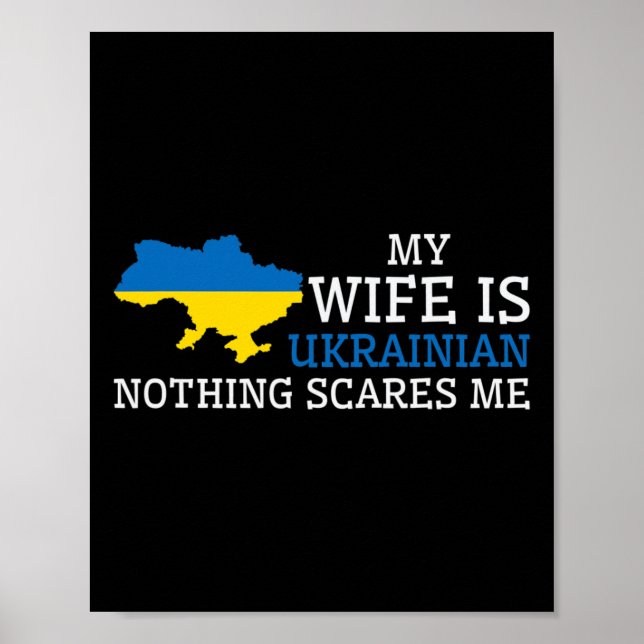 Ingenting skrämmer mig Min fru är ukrainsk Husnd U Poster (Framsidan)
