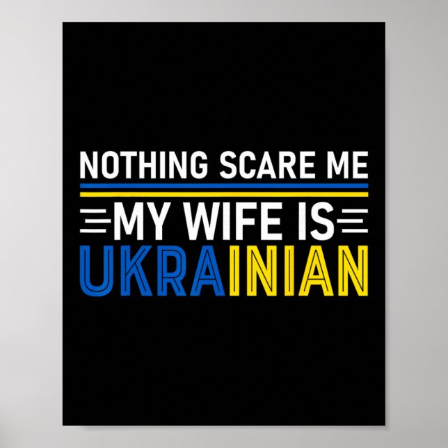 Ingenting skrämmer mig Min fru är ukrainsk Rolig u Poster (Framsidan)