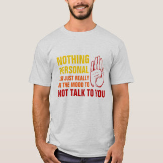 Ingenting som är personligt t-shirt