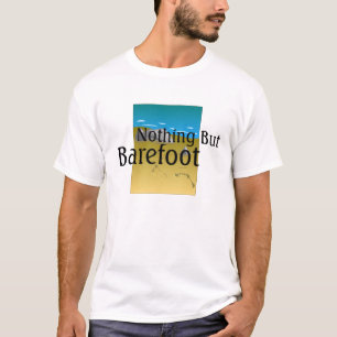 Ingenting utom barfota för UTSLAGSPLATS T-shirt