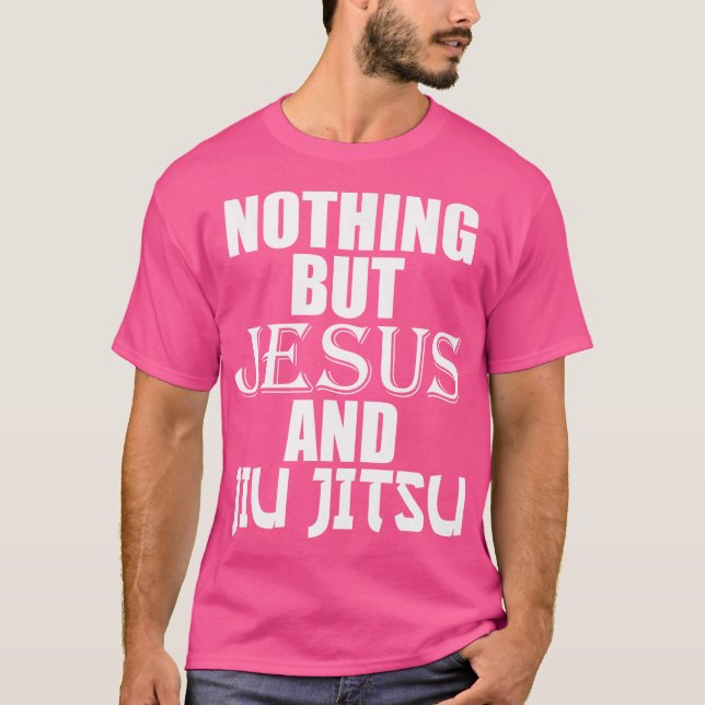 Inget annat än Jesus och Jiu Jitsu Bjj Jiu-Jitsu T Shirt (Framsida)