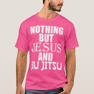 Inget annat än Jesus och Jiu Jitsu Bjj Jiu-Jitsu T Shirt