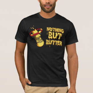 Inget annat än smör t shirt