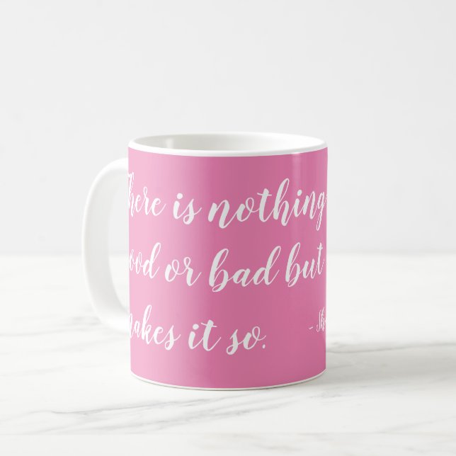 Inget är Bra dåligt men tänker på Shakespeare Kaffemugg (Framsida vänster)