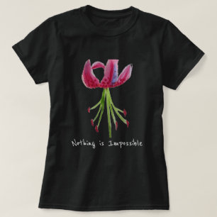 Inget är en omöjlig slogan för Rosa Lily blommigt T Shirt