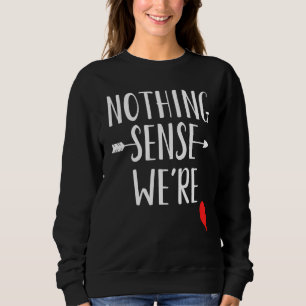 Inget är meningsfullt när vi är oeniga om att matc t shirt