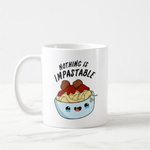 Inget är oåterkalleligt. kaffemugg