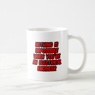 Inget är omöjligt.. Electrical Ingenjör. Kaffemugg